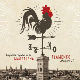 Flamenco Diásporo - Orquesta popular de la Madalena